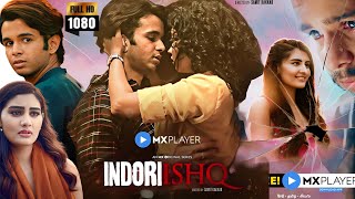 Indori Ishq Full Movie  Ritvik Sahore  Vedika Bhandari  Aashay Kulkarni  Review And Facts [upl. by Ware418]