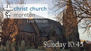 Christ Church Moreton Live Stream 1045 Service [upl. by Muire727]