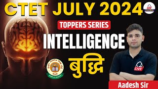 CTET JULY 2024  Intelligence बुद्धि   Concepts amp Questions  By Aadesh SirKDLiveTeaching [upl. by Lianne]