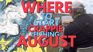 Where To Start Crappie Fishing In AUGUST [upl. by Casabonne287]