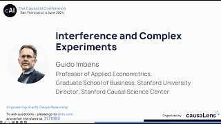 Interference and Complex Experiments The Causal AI Conference 2024 [upl. by Zanlog]