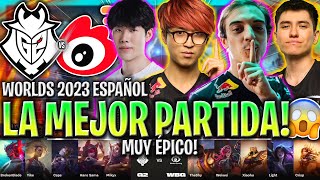 LA MEJOR PARTIDA DEL MUNDIAL 😱 MUY ÉPICO  G2 vs WBG WORLDS SWISS STAGE 2023 DÍA 2 LVP ESPAÑOL [upl. by Keener]