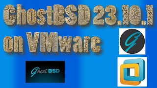 How to Install GhostBSD on VMware Workstation 17 [upl. by Ardnos]