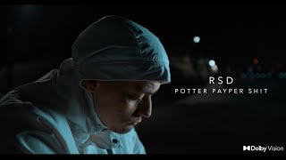 RSD  Potter Payper Sht [upl. by Nuhsal673]