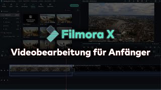 Filmora X Tutorial Das beste Videobearbeitungsprogramm für Anfänger und Profis Deutsch [upl. by Noswad796]