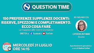 150 preferenze supplenze docenti riserve spezzoni e completamento Ecco cosa fare [upl. by Aala]