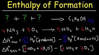 Enthalpy of Formation Reaction amp Heat of Combustion Enthalpy Change Problems Chemistry [upl. by Tebasile]