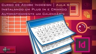 Indesign  Criando Calendário e Instalando PlugIn [upl. by Mace797]