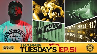 STOCK MARKET IN THE STREETS  Wallstreet Trapper Episode 51 Trappin Tuesdays [upl. by Harshman]