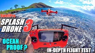 SwellPro Waterproof SPLASH DRONE 3 Review  Part 2 Flight Test  Ocean Proof [upl. by Inoue]