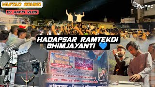 Hadapsar Ramtekdi  Bhimjayanti 2023  Dj Aaffi  Vlog  Vastad Sound [upl. by Lairret]