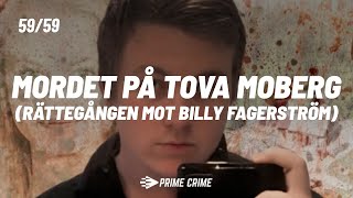 Mordet på Tova Moberg Rättegången mot Billy Fagerström  Billy Fagerström Tilltalad Inspelning 5 [upl. by Garlanda]