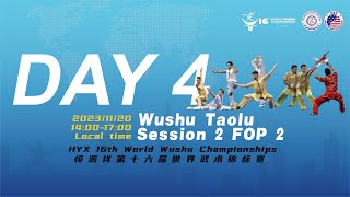 16th World Wushu ChampionshipsTaolu FOP2Day4Session 2 [upl. by Hseham]