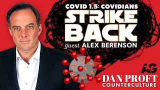 Dan Proft interviews Alex Berenson on COVID 15  Covidians STRIKE BACK [upl. by Grimbal457]