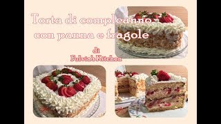 Torta di compleanno con panna e fragole [upl. by Nyleak]