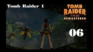 TOMB RAIDER 1 REMASTERED 2024 Folge 6 Das verlorene Tal 2  Lets Play [upl. by Yuk45]