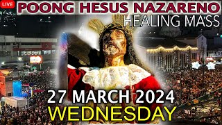 LIVE Quiapo Church Mass Today 27 March 2024 Wednesday HEALING MASS [upl. by Courtney]