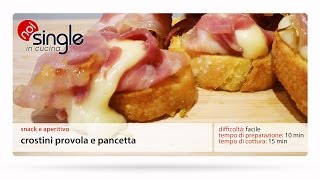 Bruschettine Provola e Pancetta [upl. by Nadeau]