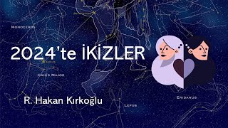 2024te İkizler  R Hakan Kırkoğlu [upl. by Rockwell]