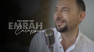 Emrah Çalapkulu  Fallarda Sen [upl. by Oran]