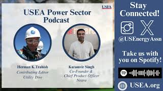 USEA Power Sector Podcast Episode 66 Neara CoFounder amp Chief Product Officer Karamvir Singh [upl. by Otrebmuh22]