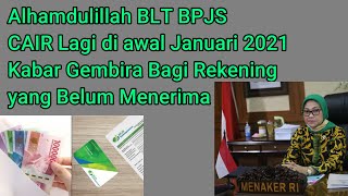 BLT BPJS Januari 2021 Sudah Cair Lagi untuk Rekening Ini [upl. by Ryley553]