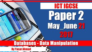 2 IGCSE Paper 2 2017 Databases June 21 [upl. by Idroj262]