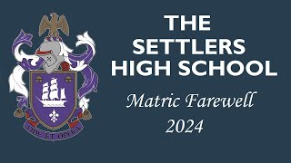 The Settlers High School Matric Farewell 2024 [upl. by Seif]