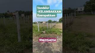 vandalur kelambakkam keerapakkam residancialplot eastfacing vipnagar imayamtpt [upl. by Garin539]