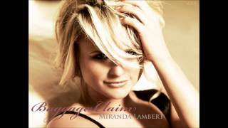 Miranda Lambert  Baggage Claim [upl. by Norling773]