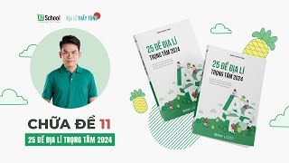 ĐỀ 11  SÁCH 25 ĐỀ ĐỊA LÍ TRỌNG TÂM 2024 ĐÀM THANH TÙNG  Bám sát Ma trận đề tham khảo 2024 [upl. by Cyrille]