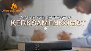 Waarom ga jij niet naar de kerksamenkomst [upl. by Amolap]