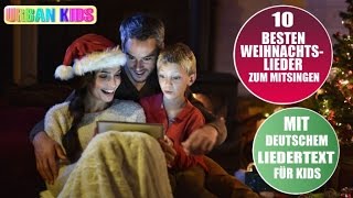 DIE 10 BESTEN WEIHNACHTSLIEDER DEUTSCH ZUM MITSINGEN ► INKLUSIVE DEUTSCHEM LIEDERTEXT [upl. by Nirik]