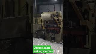 Fully automatic disposal glass making machine [upl. by Yobybab]