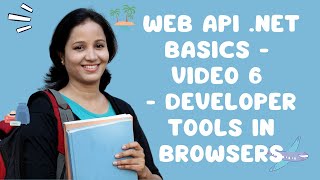 Web API NET Basics Video 6 Developer Tools in Browsers [upl. by Hettie]