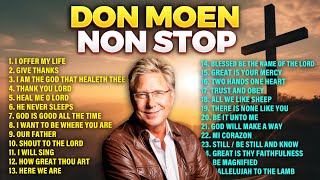 Non Stop Don Moen Non Stop Christian Worship Playlist 🔴 Gospel Songs [upl. by Elleirda]