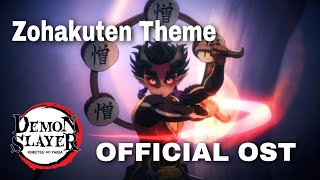 Demon Slayer OST Season 3  Zohakuten OFFICIAL THEME [upl. by Aikar]