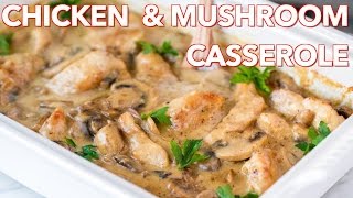 Easy Chicken and Mushroom Casserole Recipe  Natashas Kitchen [upl. by Ben549]