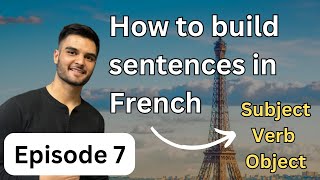 Formation of sentences in French Subjects Verbs and Objects [upl. by Enelie]