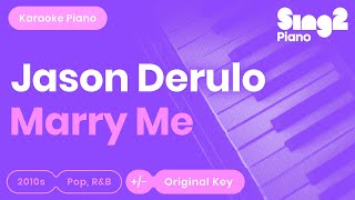 Jason Derulo  Marry Me Karaoke Piano [upl. by Brandie]