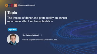 The impact of donor and graft quality on cancer recurrence after liver transplantation [upl. by Bertha]