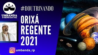 Doutrinando  Orixá Regente 2021 [upl. by Turnbull]