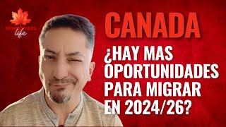 Canada amplía las metas de inmigración del 2024 al 2026 ¿Es el mejor momento para hacerlo [upl. by Norga]