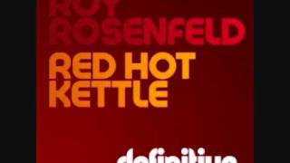 Roy RosenfelD  Red Hot Original Mix [upl. by Nonnel]