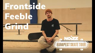 Budapest Skate Tour  Trick Tips by Ostya  Frontside Feeble Grind [upl. by Lednam488]