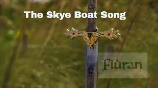 The Skye Boat Song lyrics  Fiùran [upl. by Kowtko]