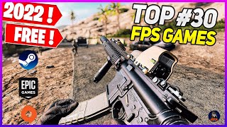 TOP 30 FREE FPS Games Early 2022🔥 OnlineMultiplayer [upl. by Quinlan]