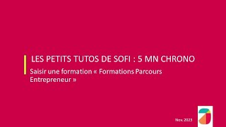 Saisir une formation quotFormations Parcours Entrepreneur quot  Les petits tutos de Sofi 18 [upl. by Lowrance896]