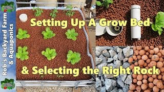 How to set up aquaponic grow bed amp select the right rock [upl. by Rennoc]