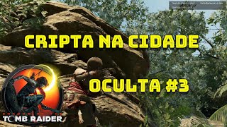 Cripta na Cidade Oculta 3  Shadow of the Tomb Raider [upl. by Nnylatsyrc]